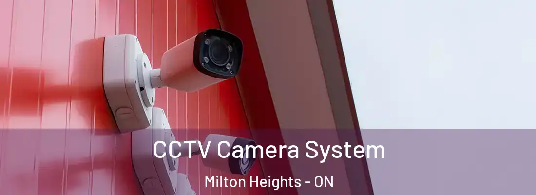  CCTV Camera System Milton Heights - ON