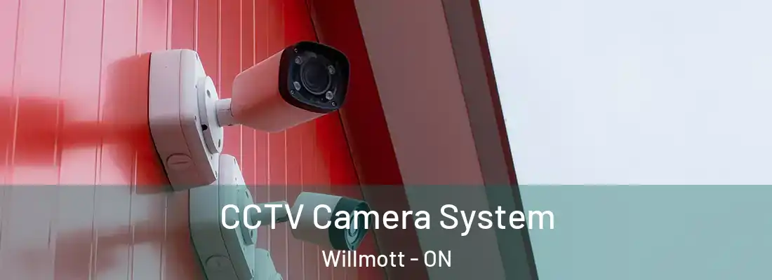  CCTV Camera System Willmott - ON