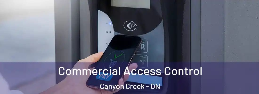  Commercial Access Control Canyon Creek - ON