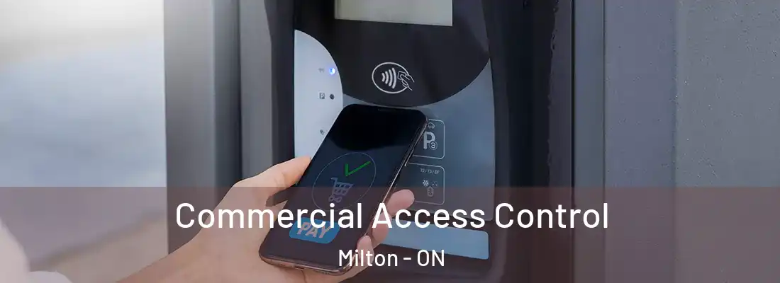  Commercial Access Control Milton - ON