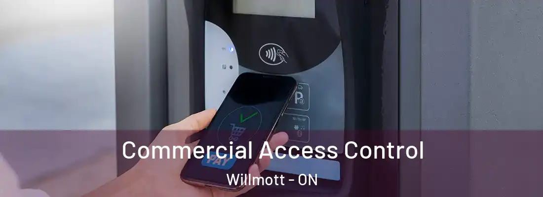  Commercial Access Control Willmott - ON