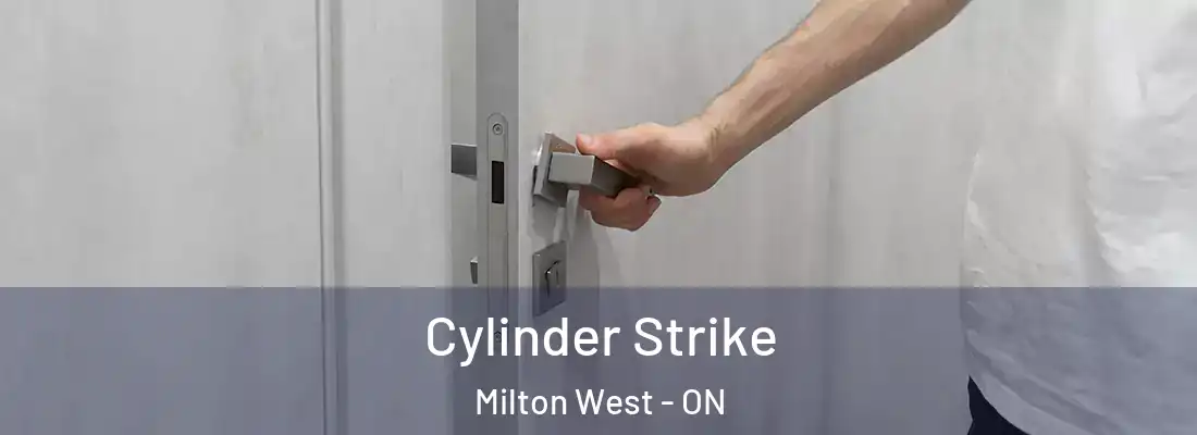  Cylinder Strike Milton West - ON