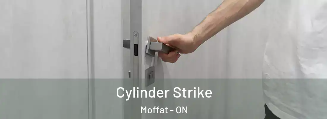  Cylinder Strike Moffat - ON
