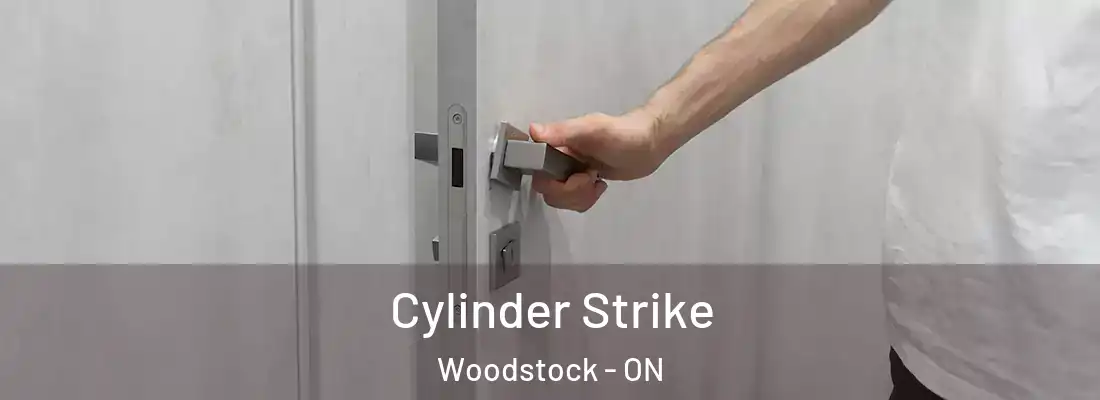  Cylinder Strike Woodstock - ON