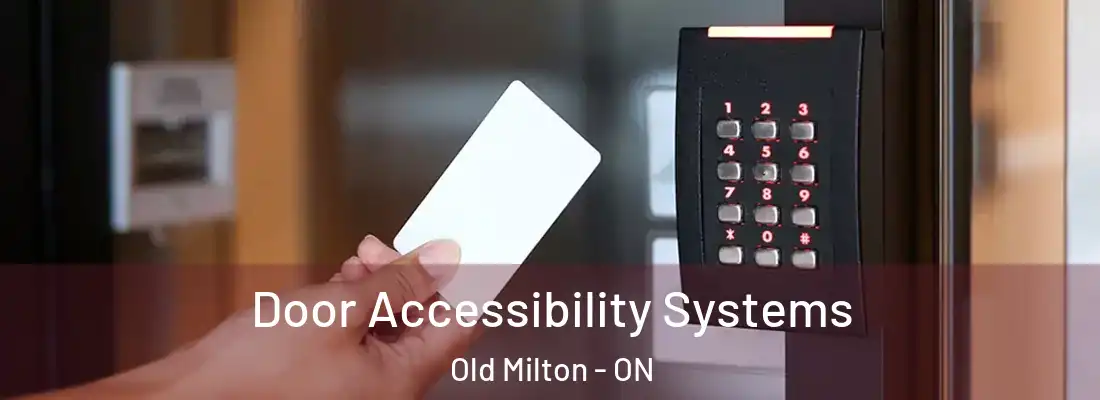  Door Accessibility Systems Old Milton - ON