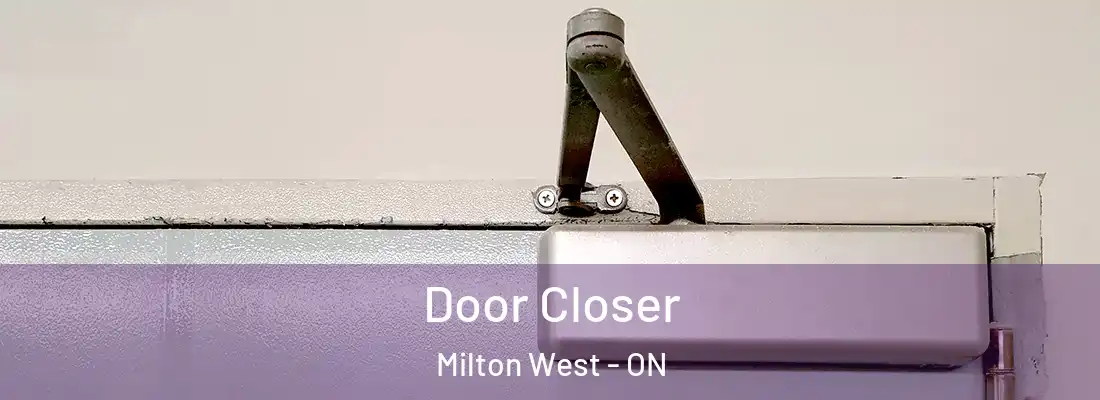  Door Closer Milton West - ON