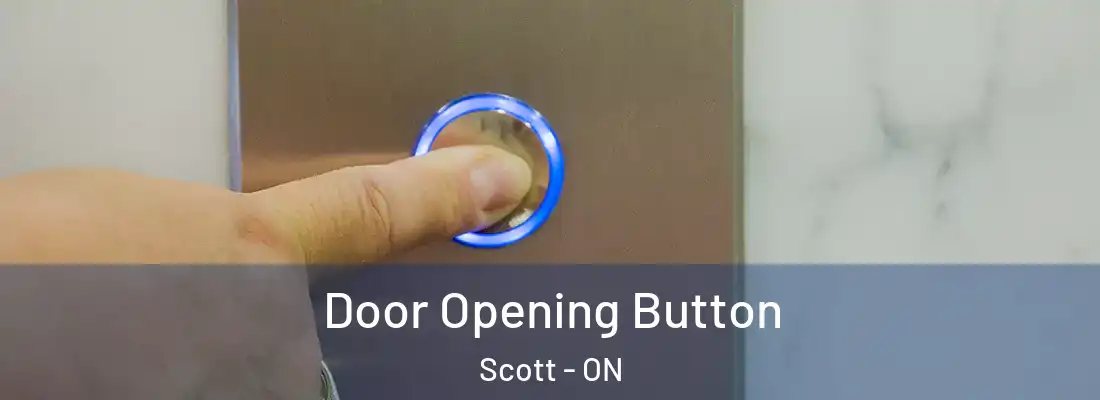  Door Opening Button Scott - ON
