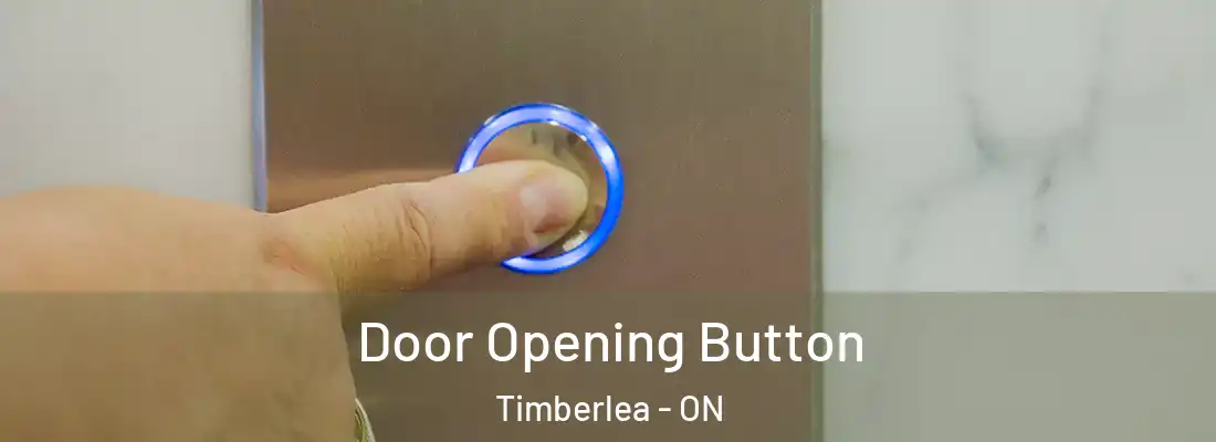  Door Opening Button Timberlea - ON