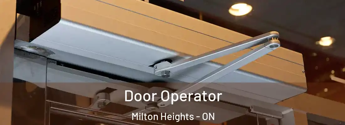  Door Operator Milton Heights - ON