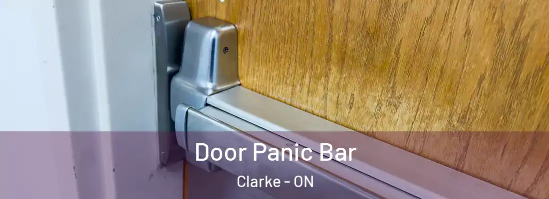  Door Panic Bar Clarke - ON