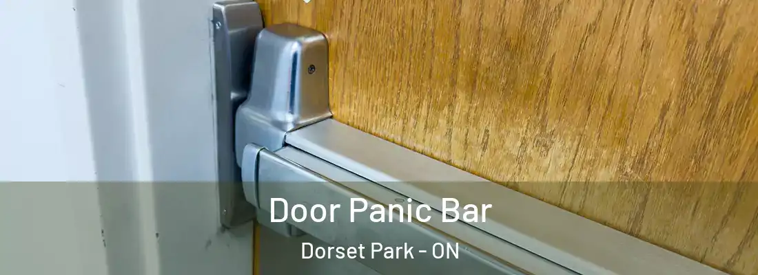  Door Panic Bar Dorset Park - ON