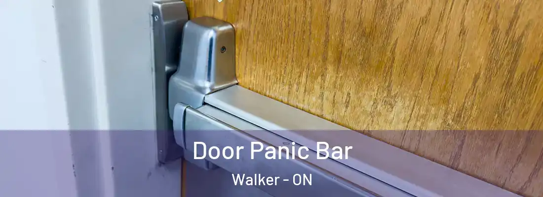  Door Panic Bar Walker - ON
