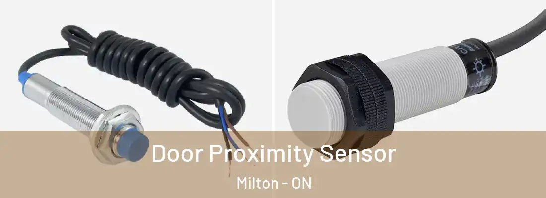  Door Proximity Sensor Milton - ON