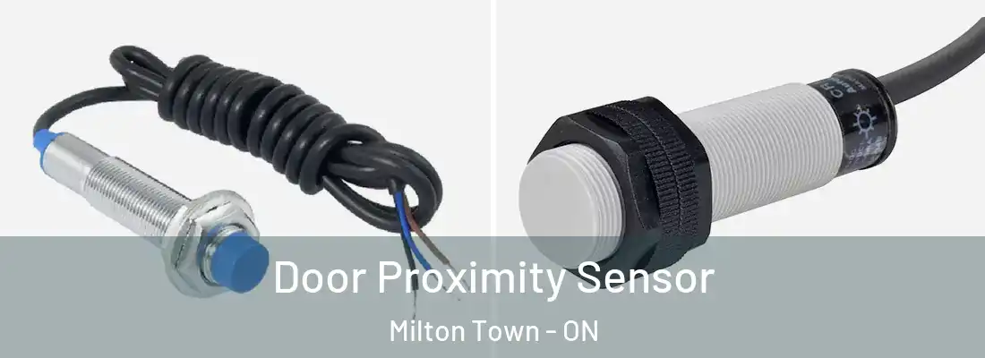  Door Proximity Sensor Milton Town - ON