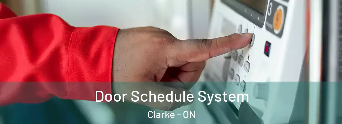  Door Schedule System Clarke - ON