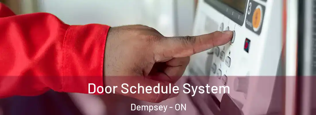  Door Schedule System Dempsey - ON