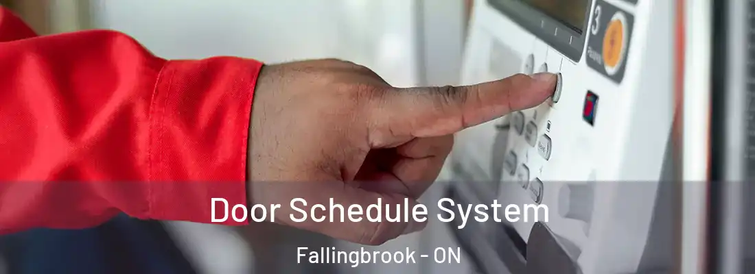  Door Schedule System Fallingbrook - ON