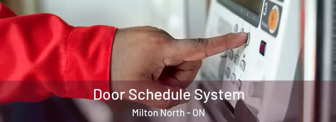  Door Schedule System Milton North - ON