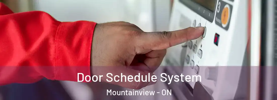  Door Schedule System Mountainview - ON