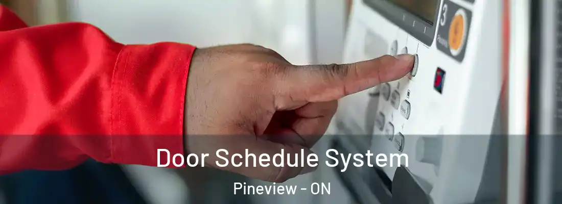  Door Schedule System Pineview - ON