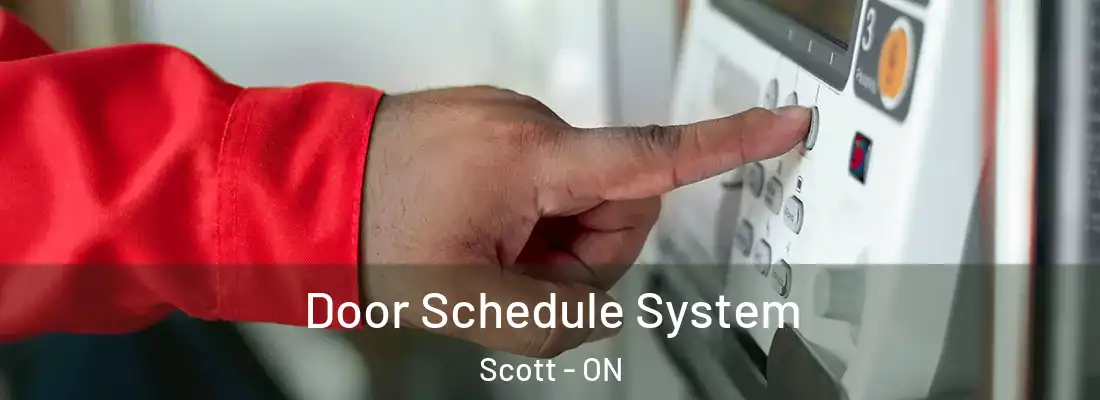  Door Schedule System Scott - ON