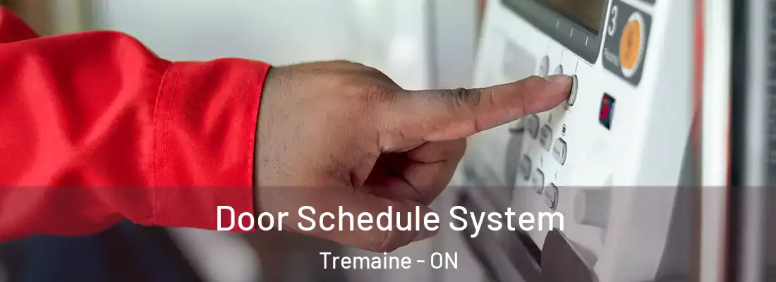  Door Schedule System Tremaine - ON