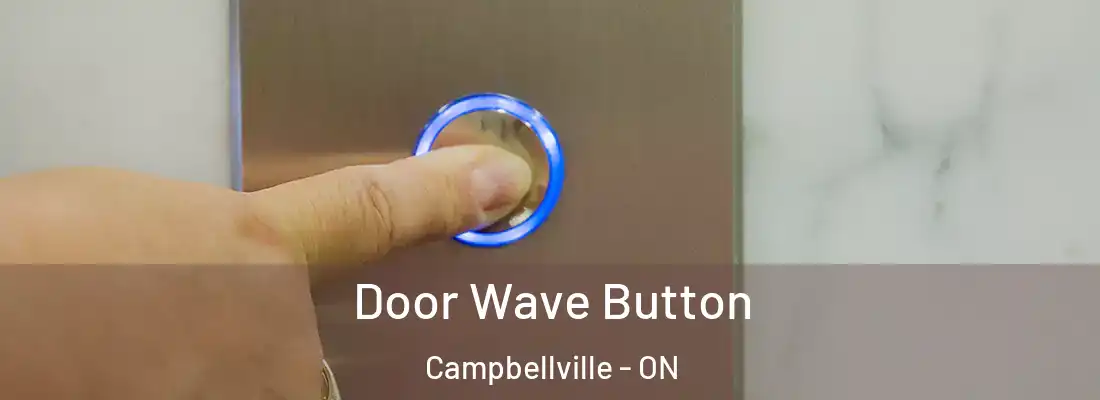  Door Wave Button Campbellville - ON