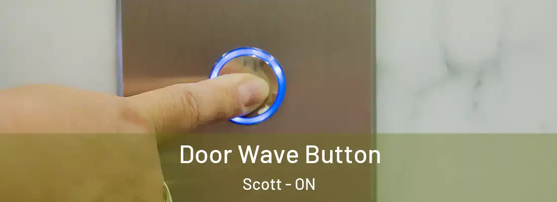 Door Wave Button Scott - ON
