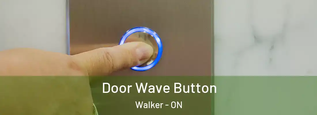  Door Wave Button Walker - ON