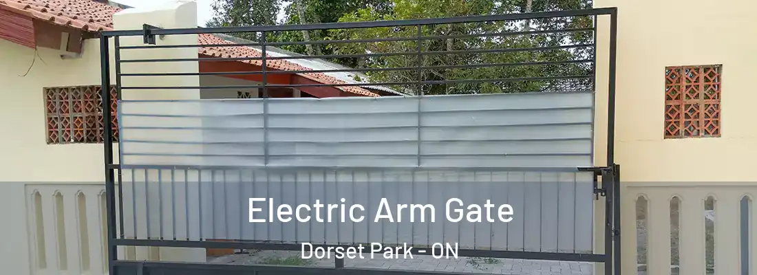  Electric Arm Gate Dorset Park - ON