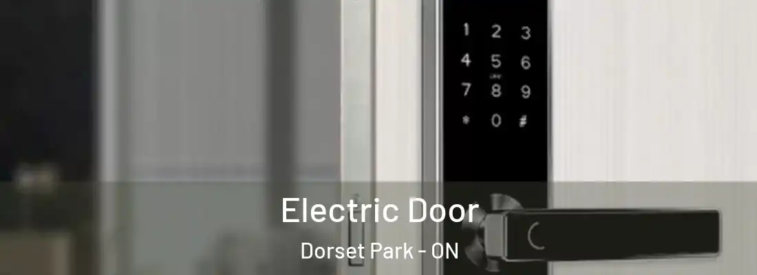  Electric Door Dorset Park - ON