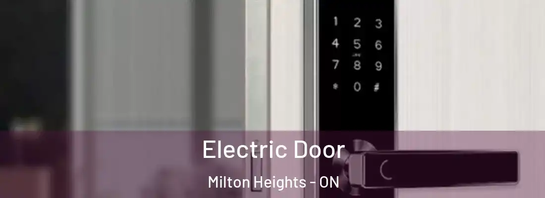  Electric Door Milton Heights - ON