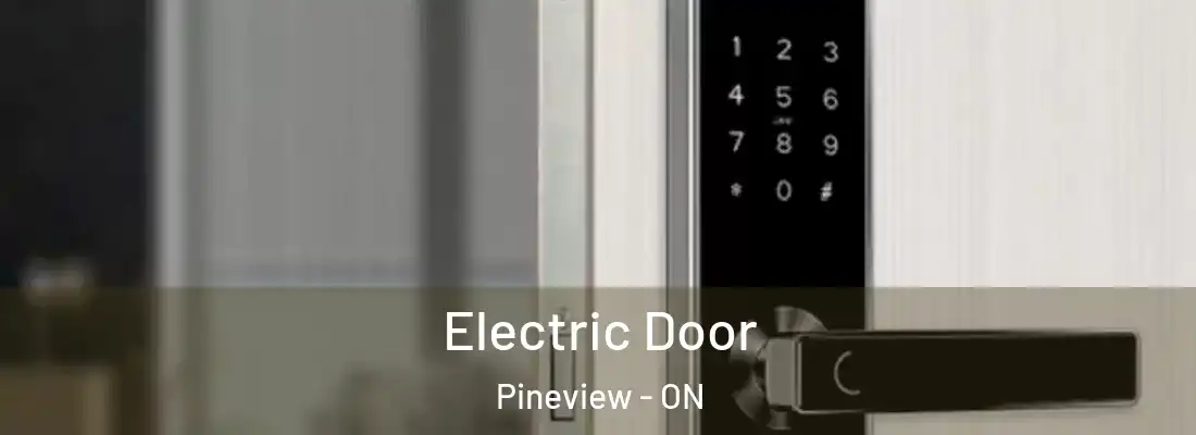  Electric Door Pineview - ON