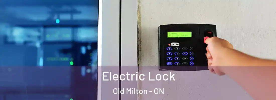  Electric Lock Old Milton - ON