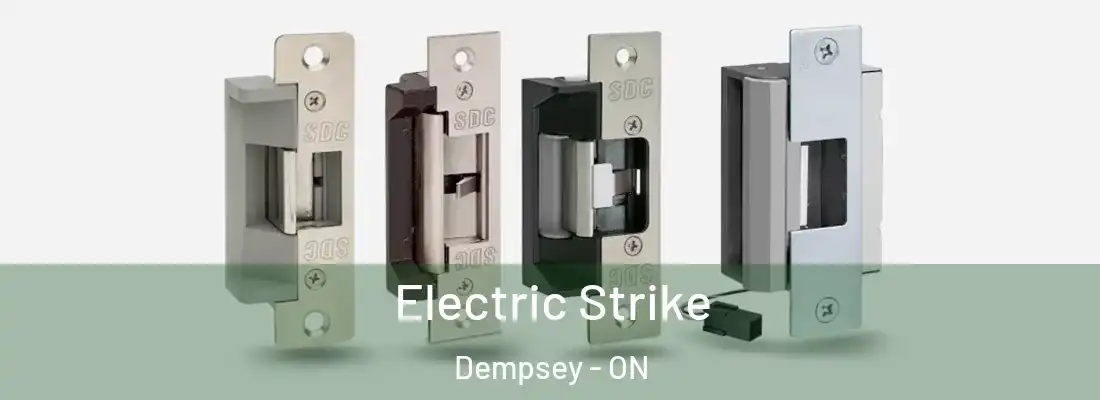  Electric Strike Dempsey - ON