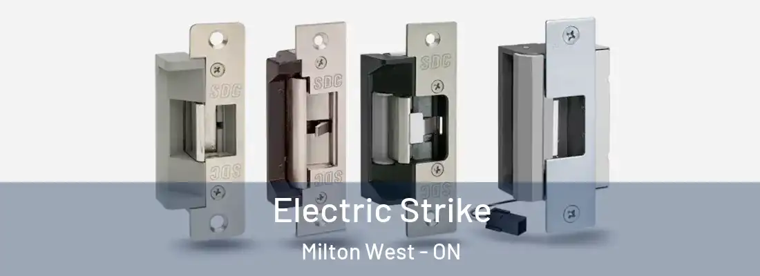  Electric Strike Milton West - ON