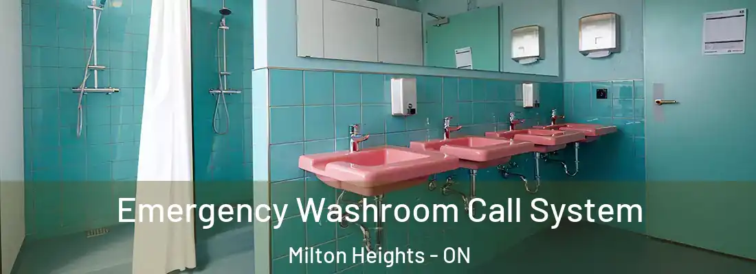 Emergency Washroom Call System Milton Heights - ON