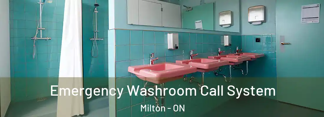  Emergency Washroom Call System Milton - ON