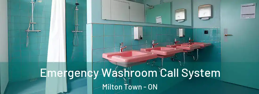  Emergency Washroom Call System Milton Town - ON
