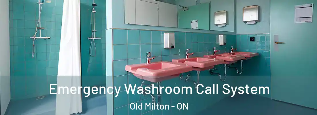  Emergency Washroom Call System Old Milton - ON