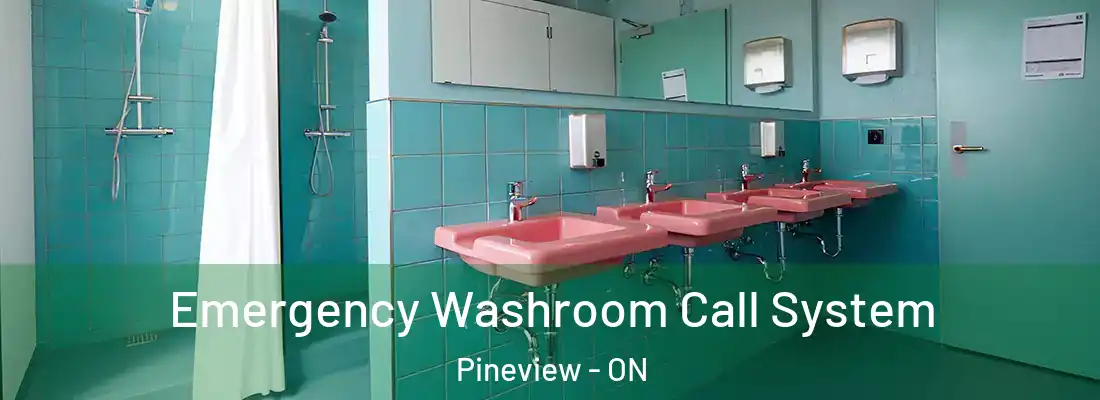  Emergency Washroom Call System Pineview - ON