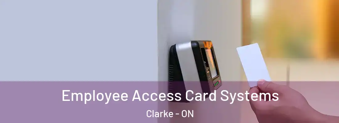  Employee Access Card Systems Clarke - ON