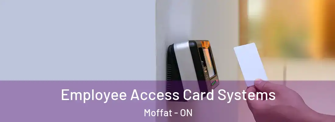  Employee Access Card Systems Moffat - ON