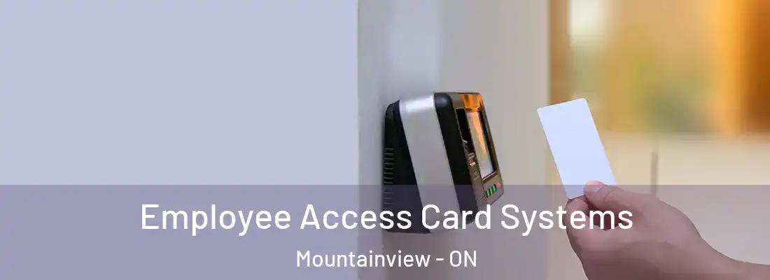  Employee Access Card Systems Mountainview - ON