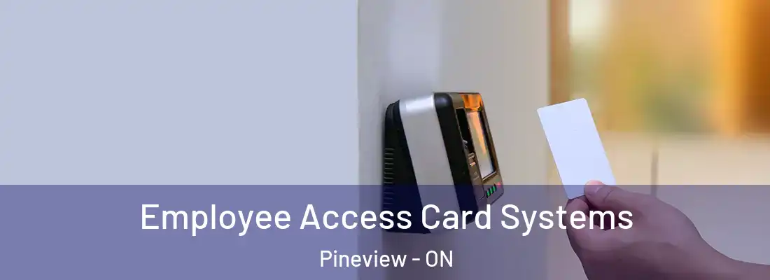  Employee Access Card Systems Pineview - ON
