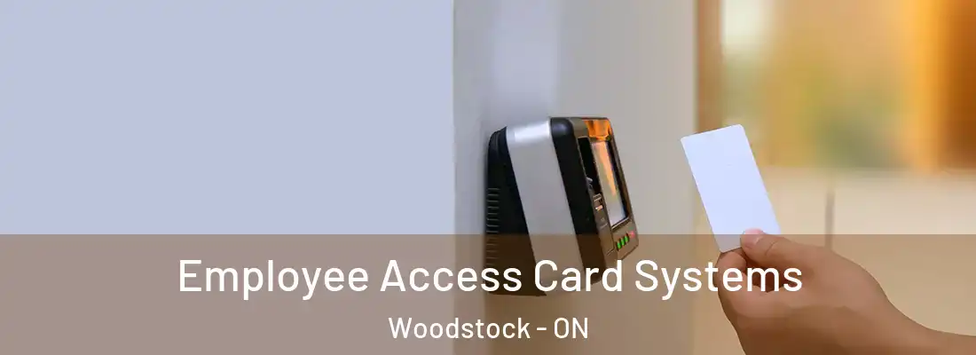 Employee Access Card Systems Woodstock - ON