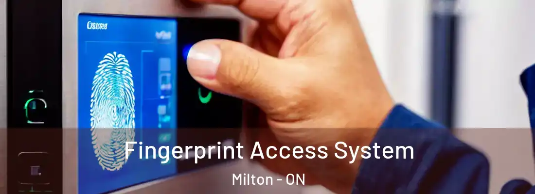 Fingerprint Access System Milton - ON