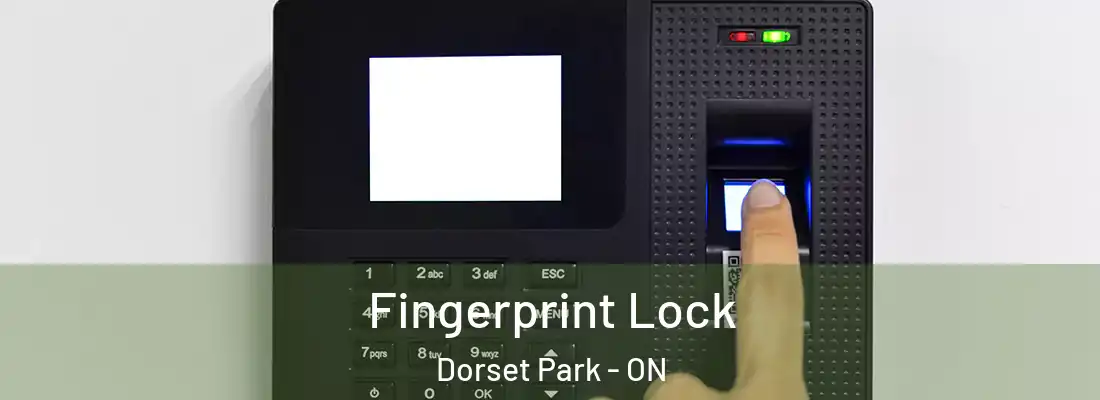  Fingerprint Lock Dorset Park - ON