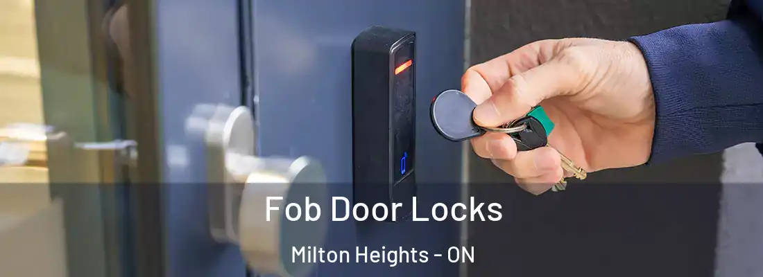  Fob Door Locks Milton Heights - ON