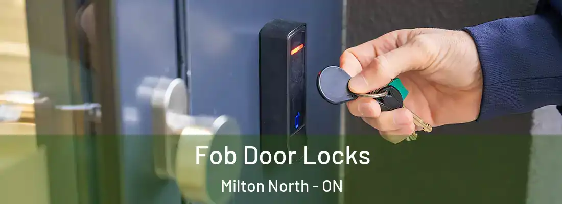  Fob Door Locks Milton North - ON